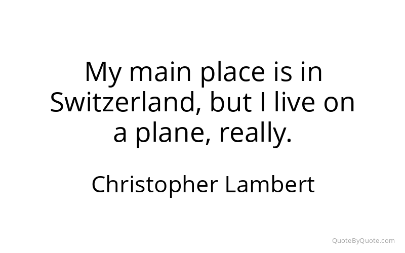 Preview image for this quote by Christopher Lambert