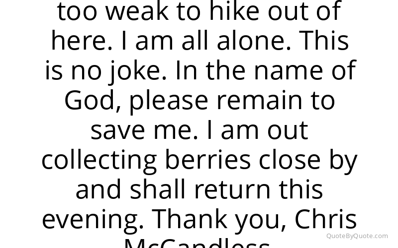 Preview image for this quote by Christopher McCandless