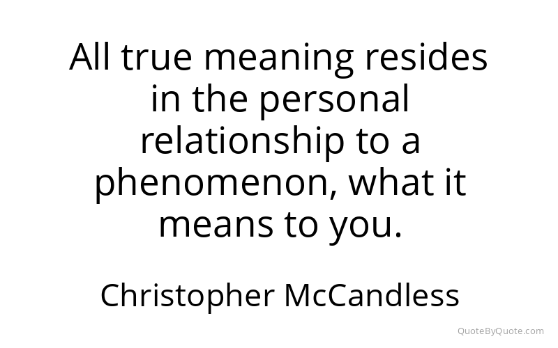 Preview image for this quote by Christopher McCandless