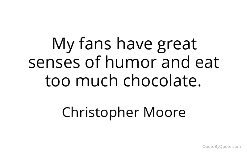 Preview image for this quote by Christopher Moore