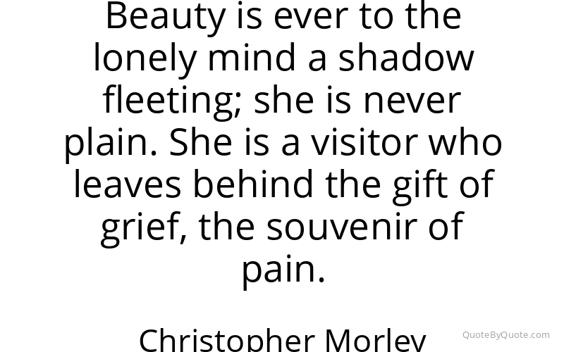 Preview image for this quote by Christopher Morley