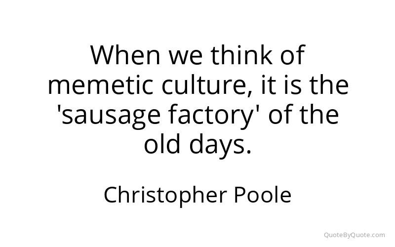 Preview image for this quote by Christopher Poole