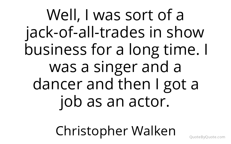 Preview image for this quote by Christopher Walken