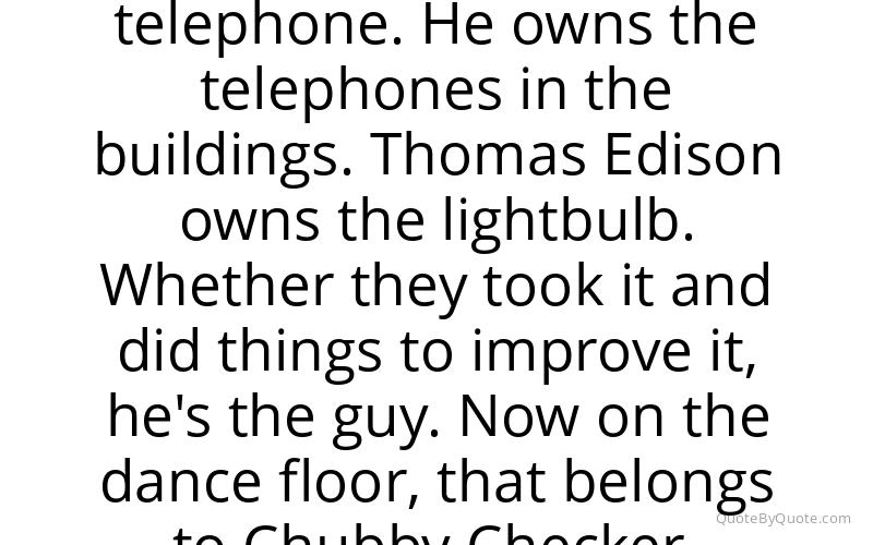 Preview image for this quote by Chubby Checker