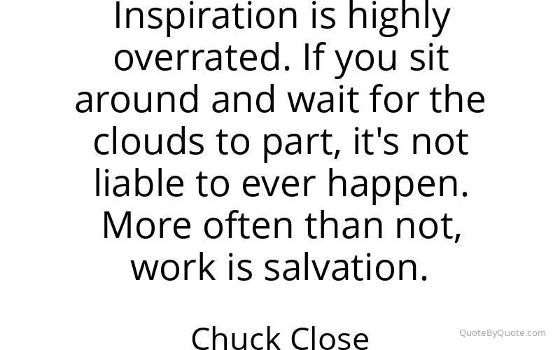 Preview image for this quote by Chuck Close