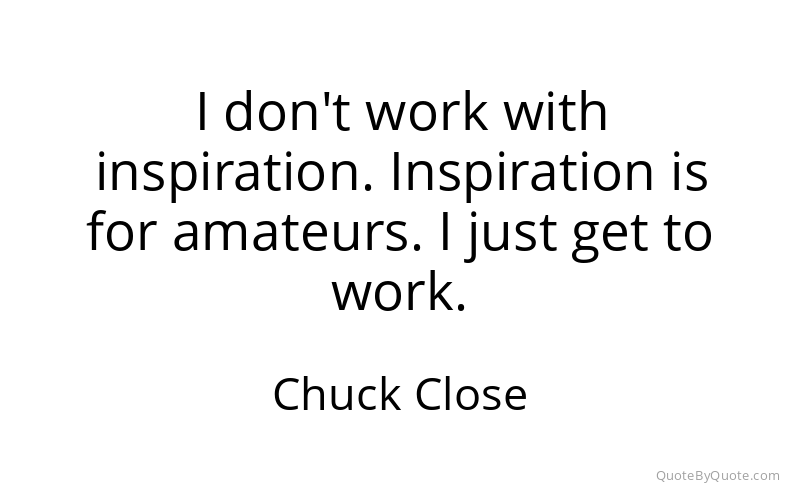 Preview image for this quote by Chuck Close