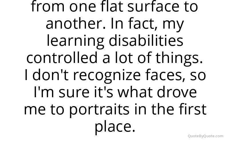 Preview image for this quote by Chuck Close