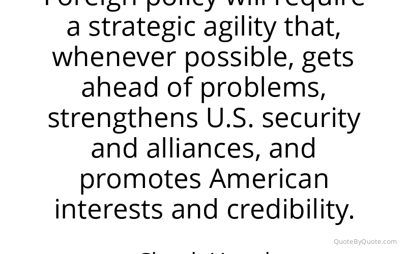 Preview image for this quote by Chuck Hagel