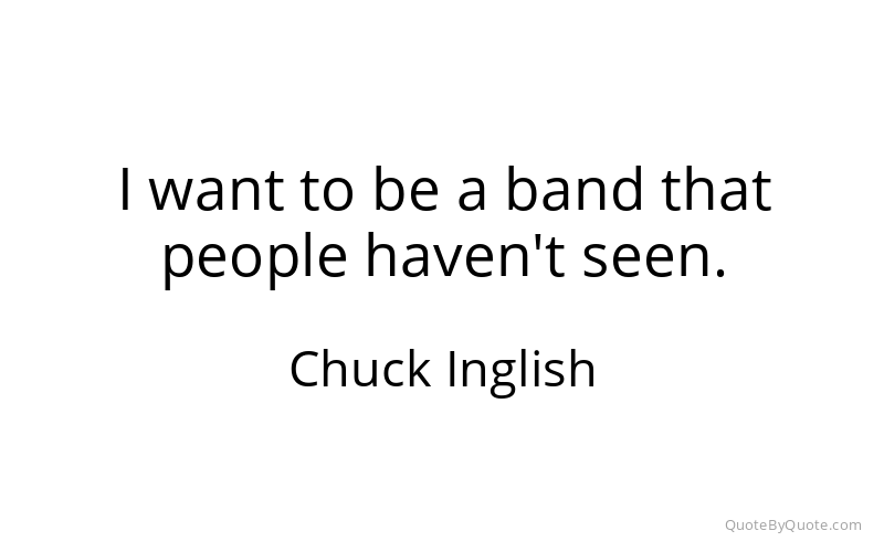 Preview image for this quote by Chuck Inglish