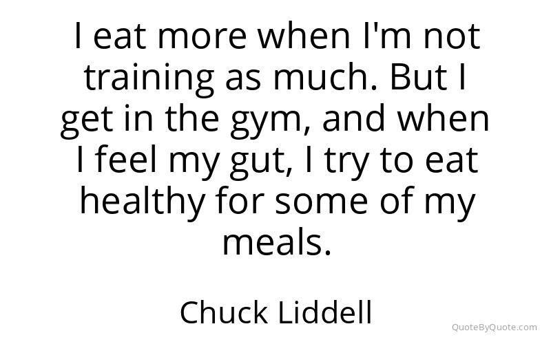 Preview image for this quote by Chuck Liddell