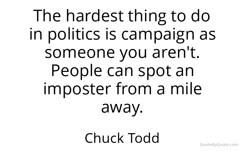 Preview image for this quote by Chuck Todd