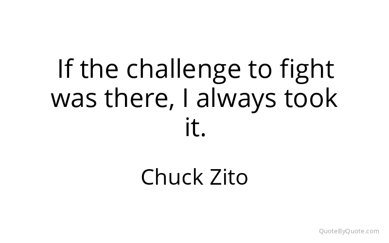 Preview image for this quote by Chuck Zito