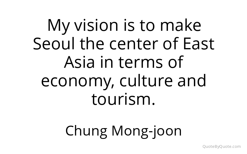 Preview image for this quote by Chung Mong-joon