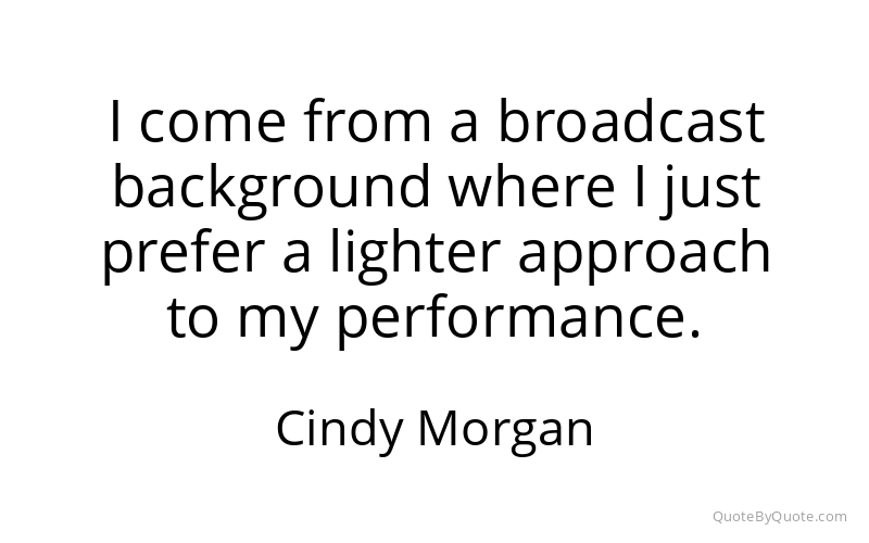 Preview image for this quote by Cindy Morgan