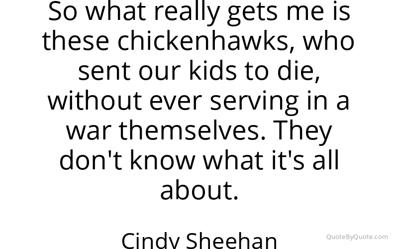 Preview image for this quote by Cindy Sheehan