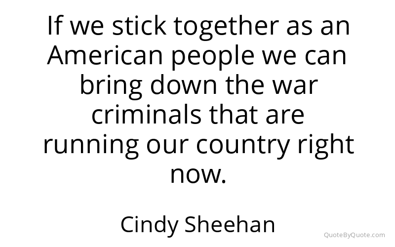 Preview image for this quote by Cindy Sheehan