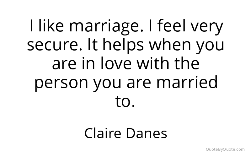 Preview image for this quote by Claire Danes
