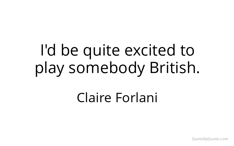 Preview image for this quote by Claire Forlani
