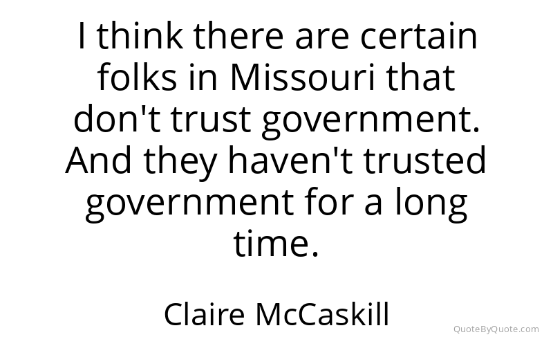 Preview image for this quote by Claire McCaskill