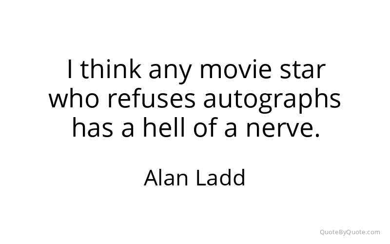 Preview image for this quote by Alan Ladd