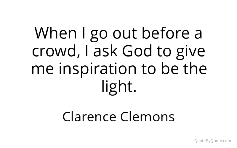 Preview image for this quote by Clarence Clemons
