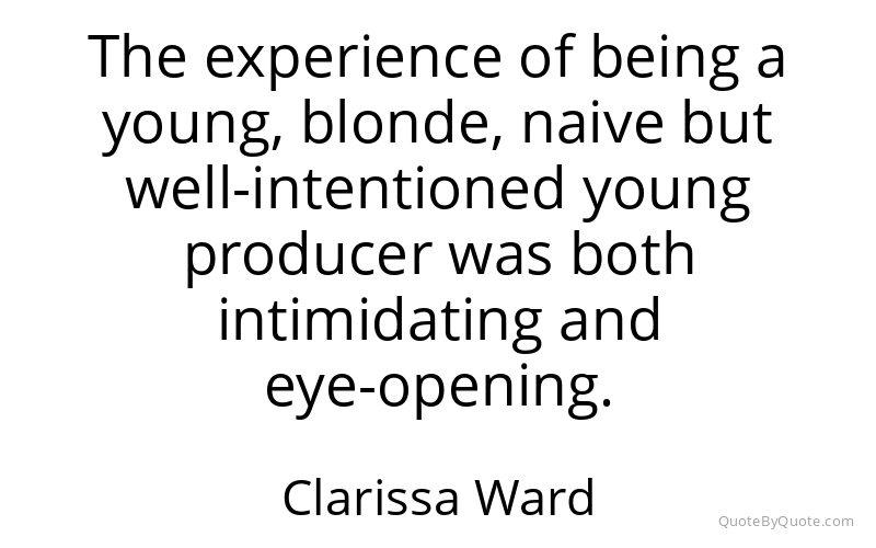 Preview image for this quote by Clarissa Ward