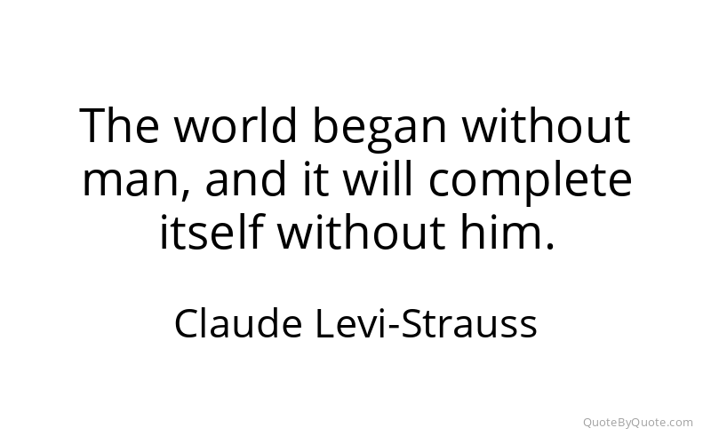 Preview image for this quote by Claude Levi-Strauss