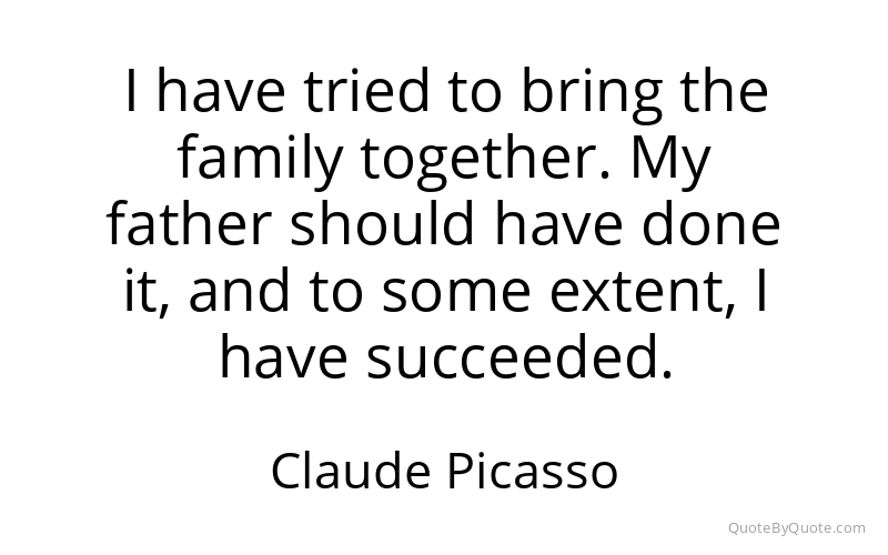 Preview image for this quote by Claude Picasso