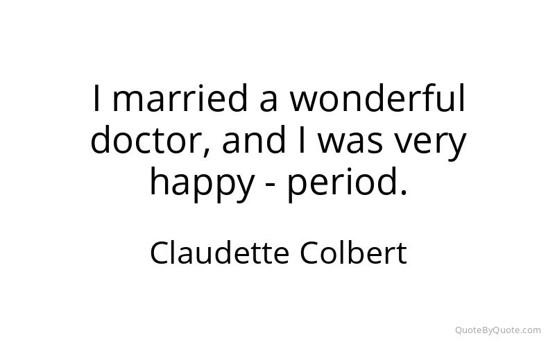 Preview image for this quote by Claudette Colbert