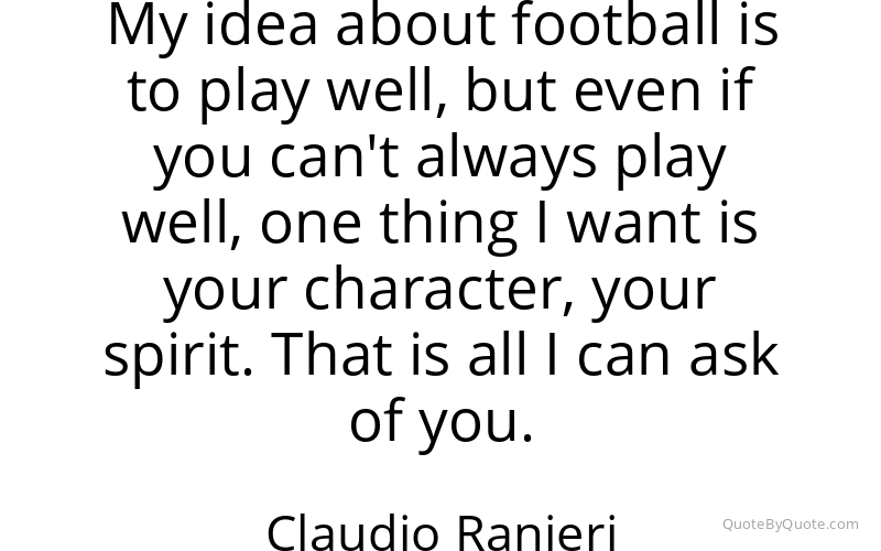 Preview image for this quote by Claudio Ranieri