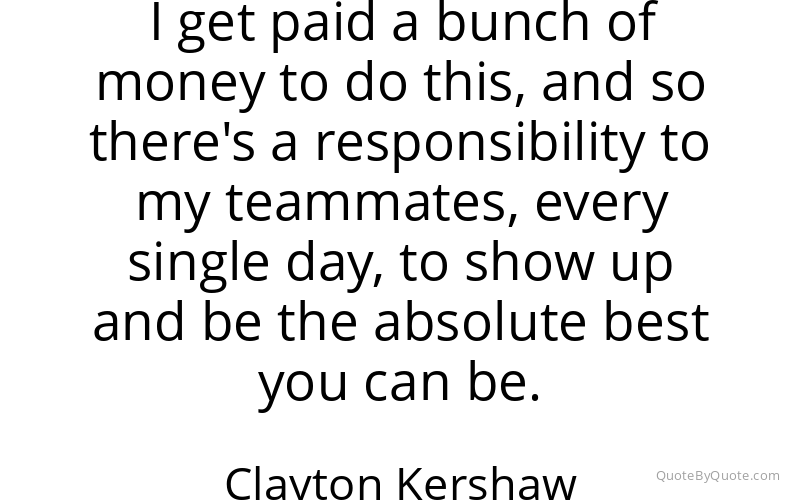Preview image for this quote by Clayton Kershaw
