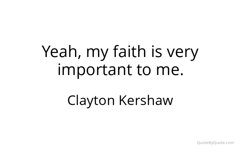 Preview image for this quote by Clayton Kershaw