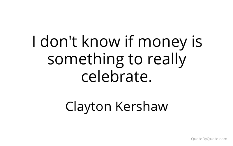 Preview image for this quote by Clayton Kershaw