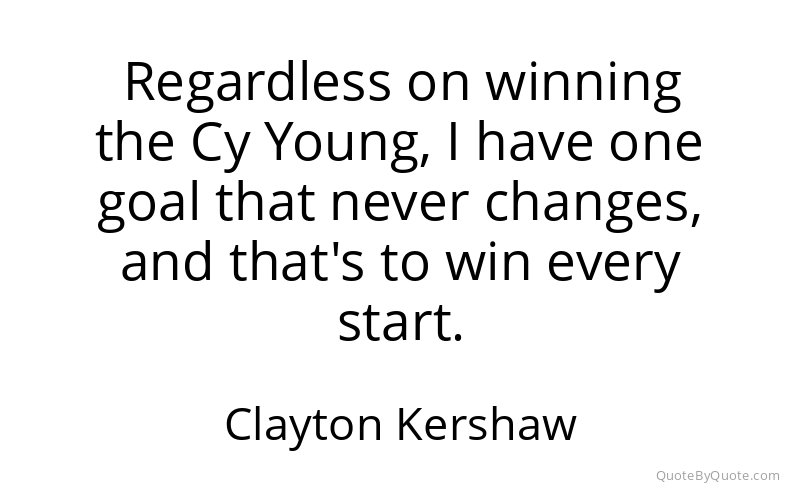 Preview image for this quote by Clayton Kershaw